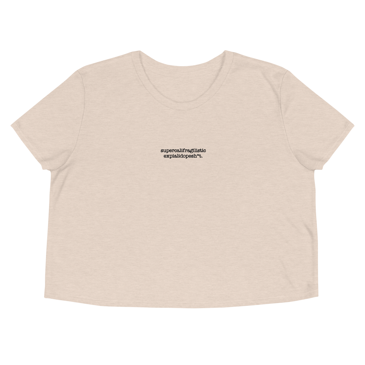 Supercalifragilisticexpialidopesh*t Women's Cropped T-shirt (Pink)