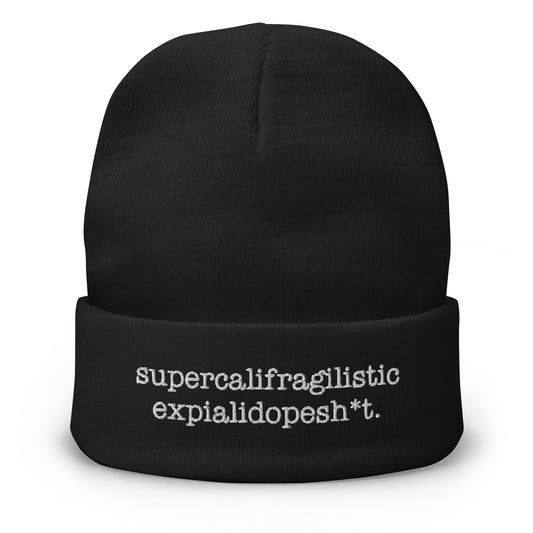 Supercalifragilisticexpialidopesh*t Beanie (Black)