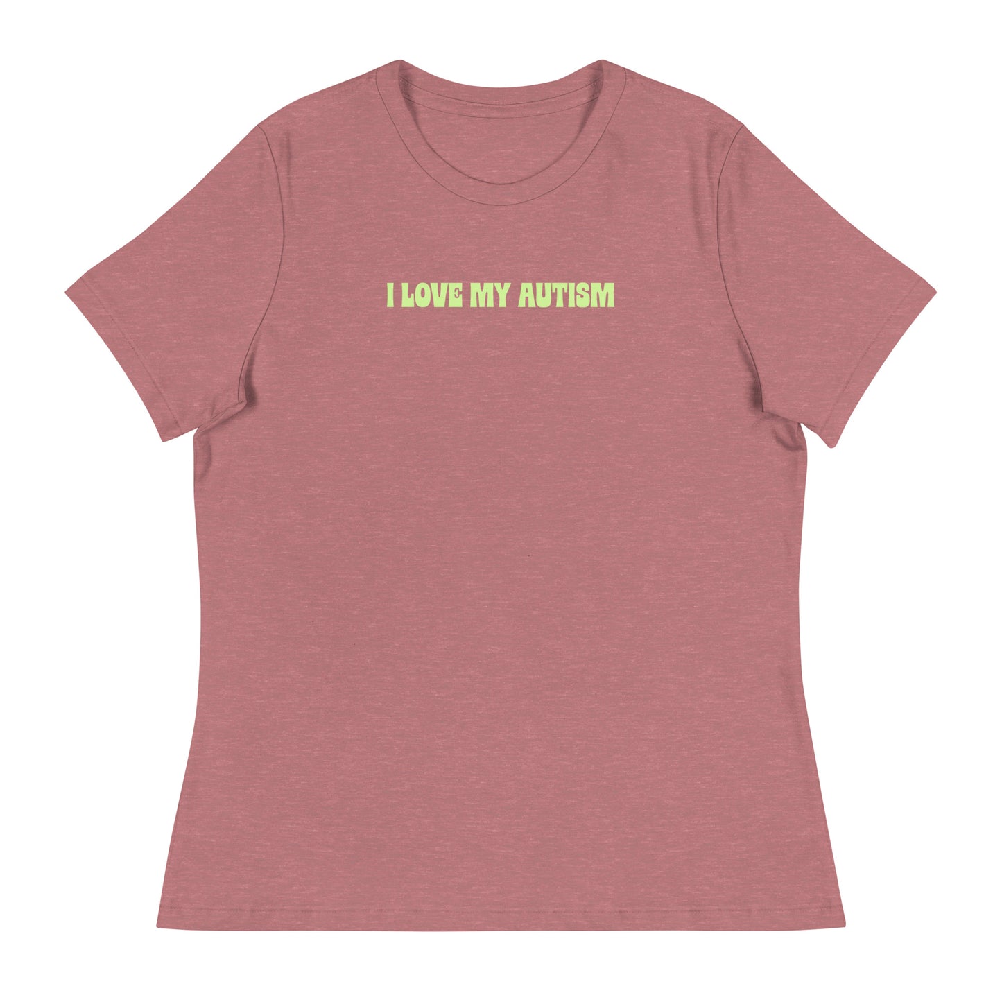 I Love My Autism Women's (Mauve)